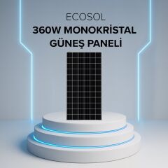 360W MONOKRİSTAL ECOSOL GÜNEŞ PANELİ